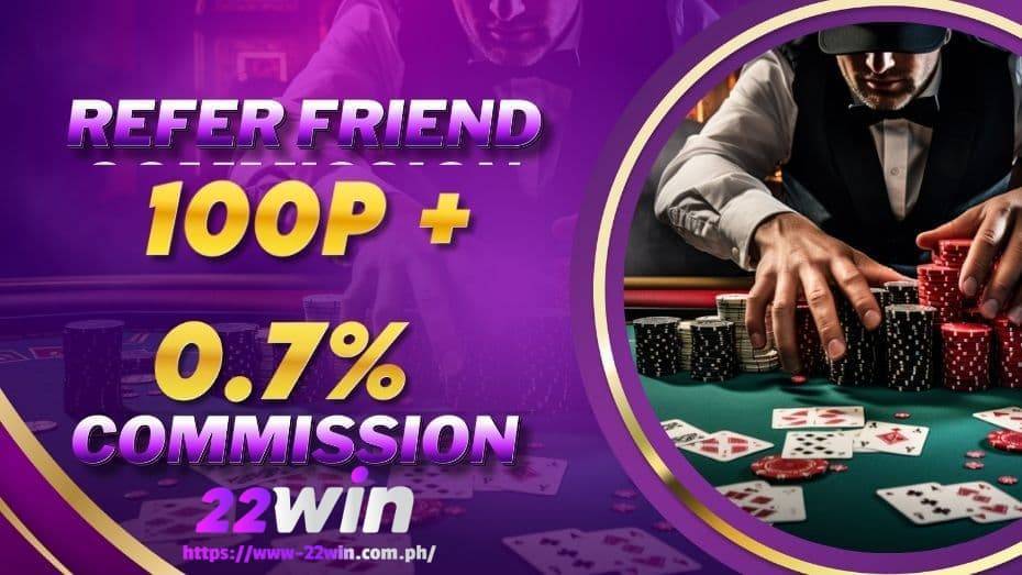 22win refer friend